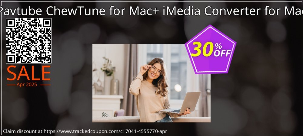 Pavtube ChewTune for Mac+ iMedia Converter for Mac coupon on National Walking Day discount