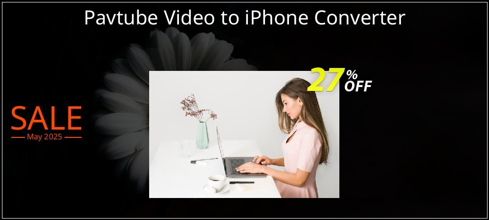 Pavtube Video to iPhone Converter coupon on Working Day offering sales