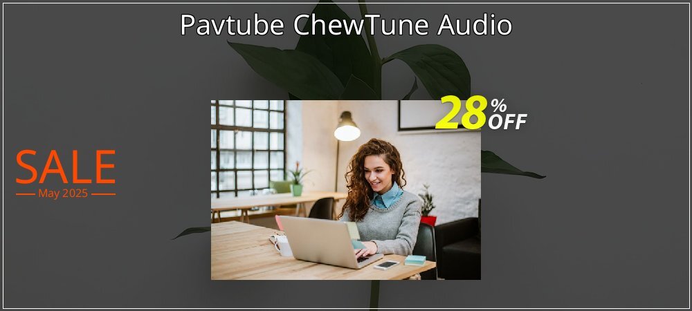 Pavtube ChewTune Audio coupon on National Walking Day deals