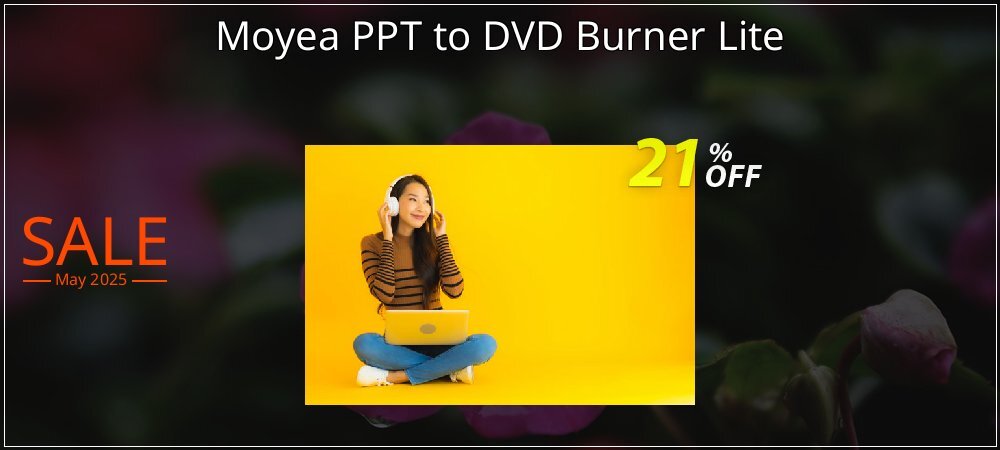 Moyea PPT to DVD Burner Lite coupon on National Smile Day offering sales
