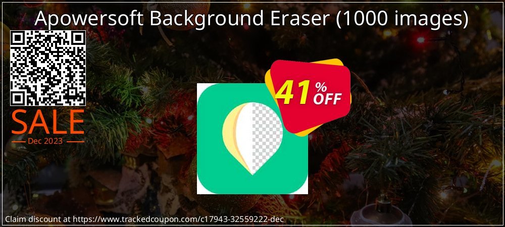 Apowersoft Background Eraser - 1000 images  coupon on Working Day discount