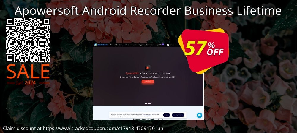 Apowersoft Android Recorder Business Lifetime coupon on Mother's Day offering discount