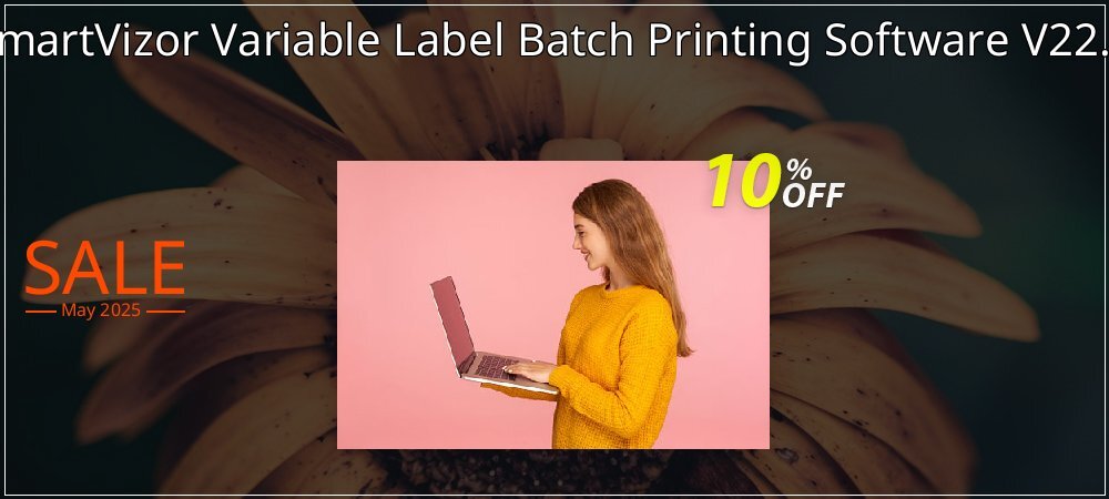 SmartVizor Variable Label Batch Printing Software V22.0 coupon on National Smile Day sales