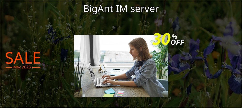 BigAnt IM server coupon on National Loyalty Day deals