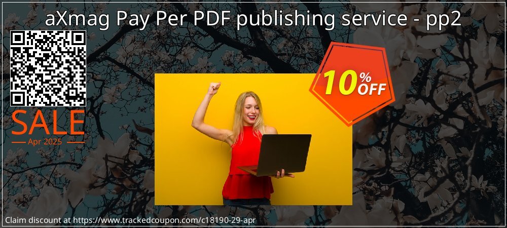 aXmag Pay Per PDF publishing service - pp2 coupon on World Password Day super sale
