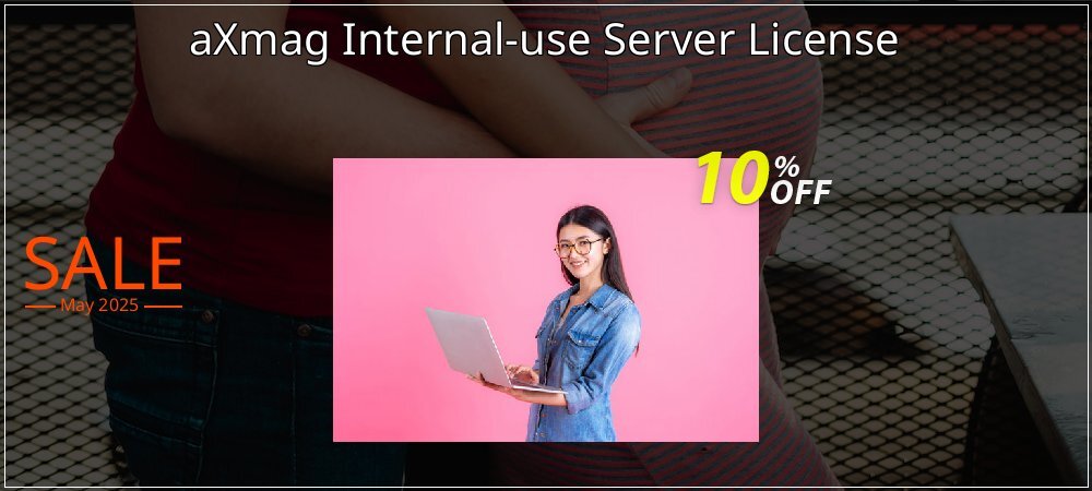 aXmag Internal-use Server License coupon on Working Day sales