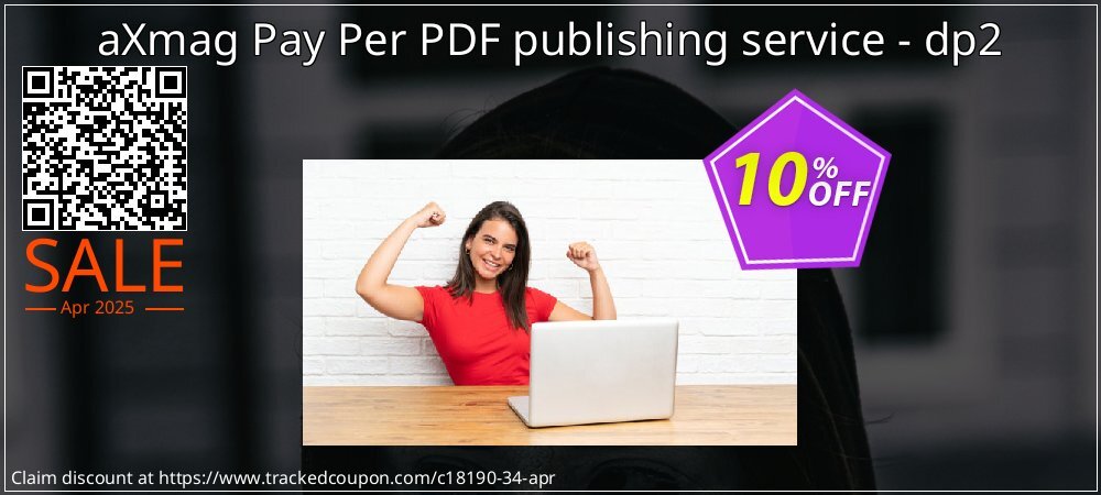 aXmag Pay Per PDF publishing service - dp2 coupon on April Fools' Day sales