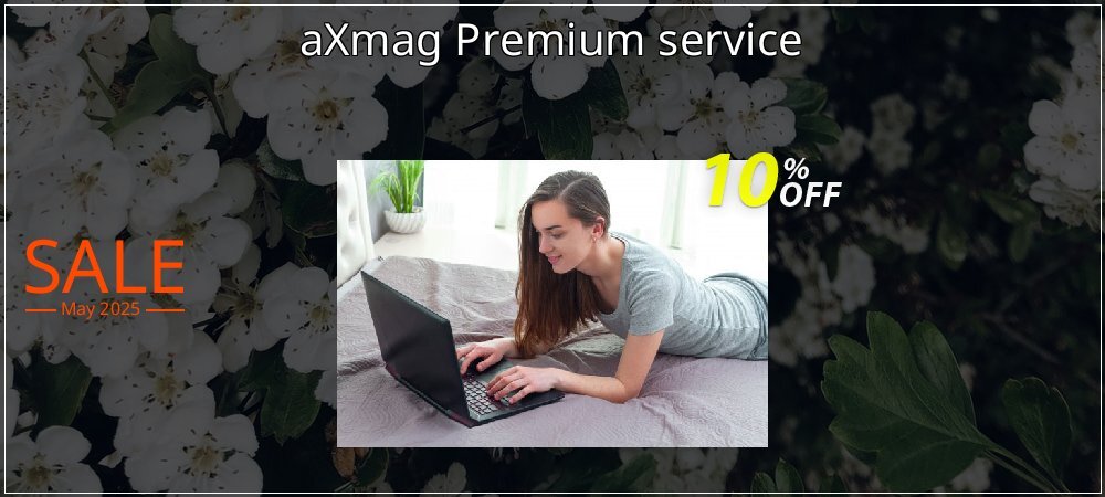 aXmag Premium service coupon on Working Day discount