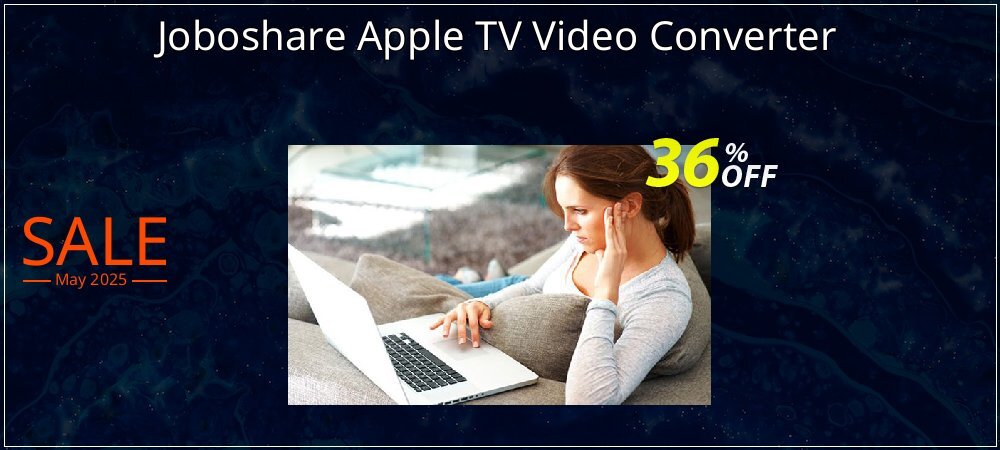 Joboshare Apple TV Video Converter coupon on World Party Day offer