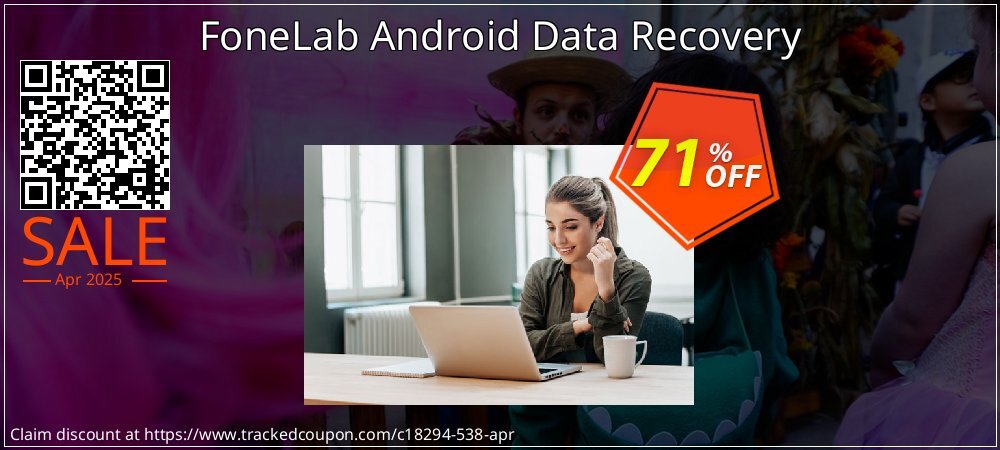 FoneLab Android Data Recovery coupon on Easter Day super sale