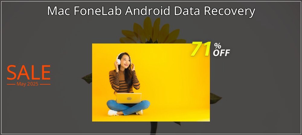 Mac FoneLab Android Data Recovery coupon on Virtual Vacation Day deals