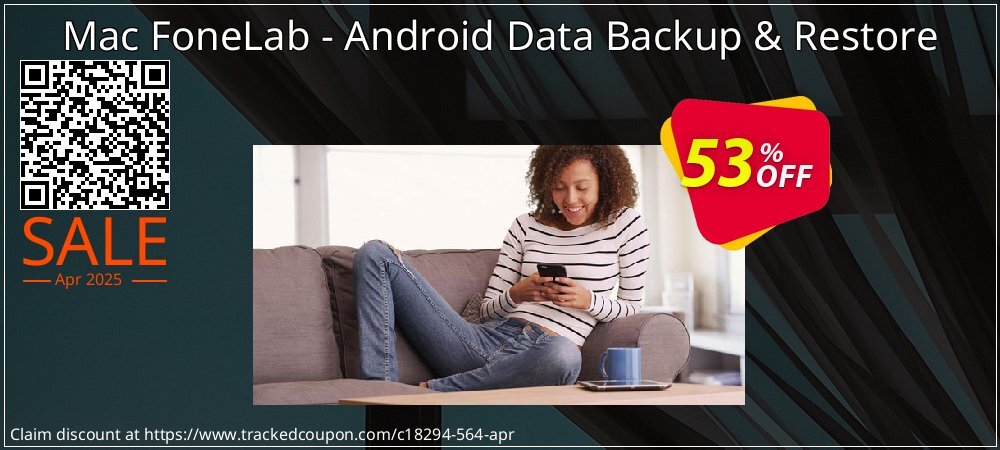 Mac FoneLab - Android Data Backup & Restore coupon on Tell a Lie Day offering sales