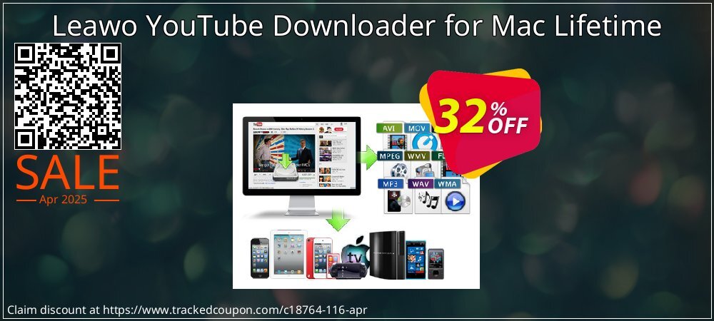 Leawo YouTube Downloader for Mac Lifetime coupon on World Party Day sales