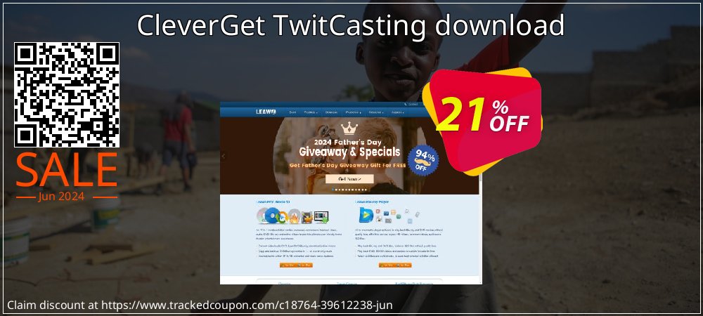 CleverGet TwitCasting download coupon on Constitution Memorial Day sales