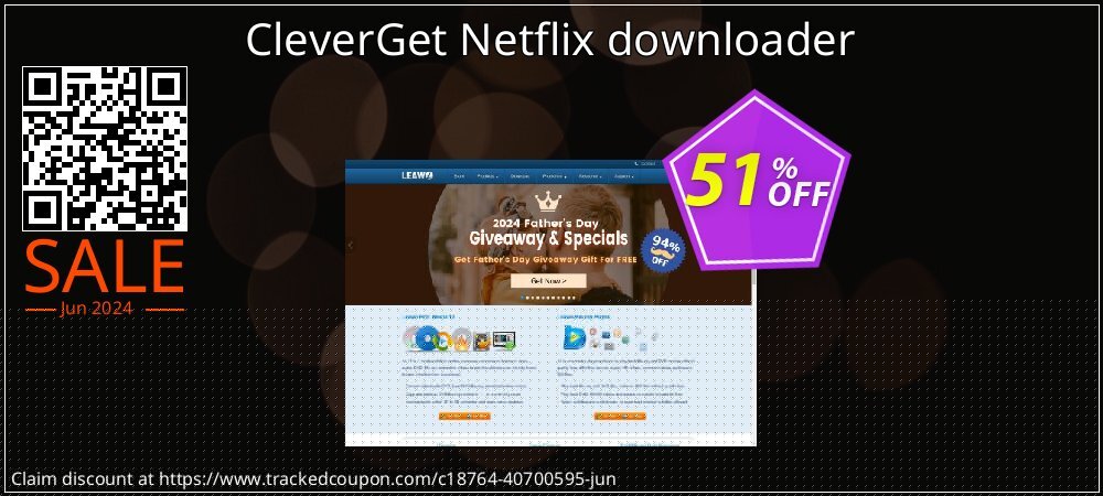 CleverGet Netflix downloader coupon on Mother Day offering sales