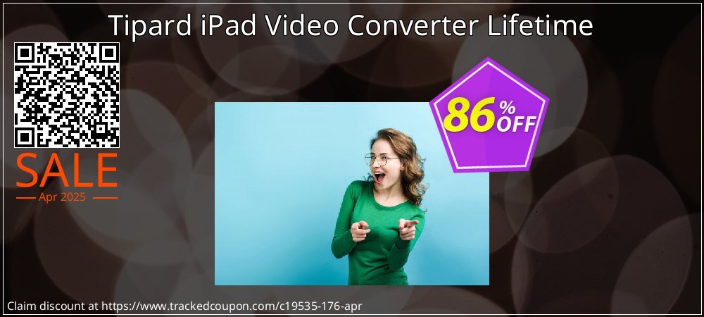Tipard iPad Video Converter Lifetime coupon on World Party Day discount