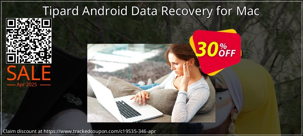 Tipard Android Data Recovery for Mac coupon on World Party Day offer