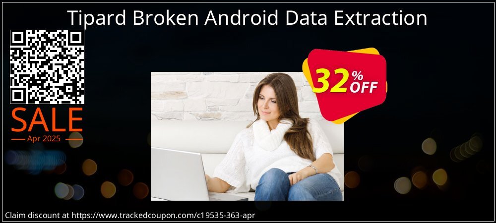 Tipard Broken Android Data Extraction coupon on Easter Day deals