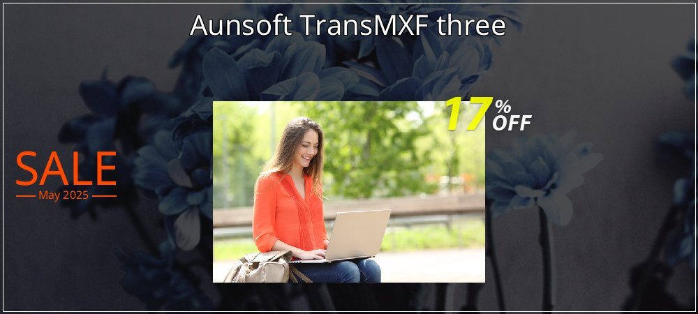 Aunsoft TransMXF three coupon on National Smile Day discount