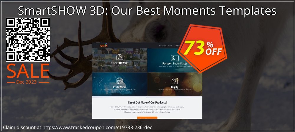 Get 72% OFF SmartSHOW 3D - "Our Best Moments" Templates offering sales