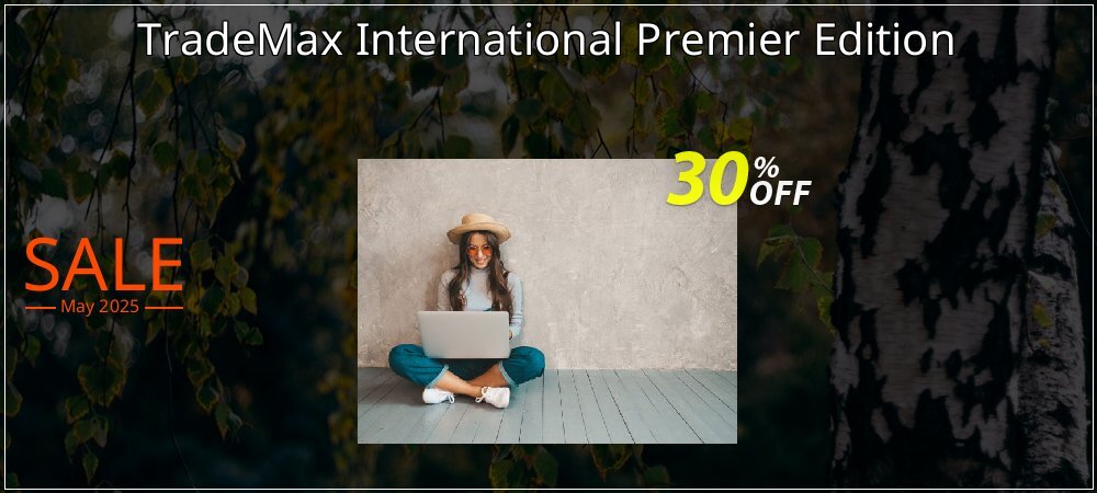 TradeMax International Premier Edition coupon on Mother's Day offering discount