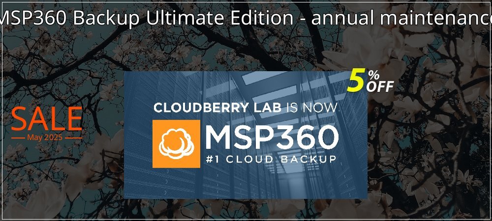 MSP360 Backup Ultimate Edition - annual maintenance coupon on Mother Day offer
