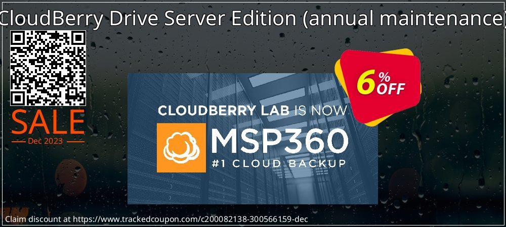CloudBerry Drive Server Edition - annual maintenance  coupon on Christmas super sale