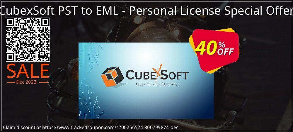 CubexSoft PST to EML - Personal License Special Offer coupon on Tell a Lie Day discount