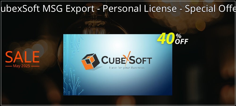 CubexSoft MSG Export - Personal License - Special Offer coupon on Working Day offer