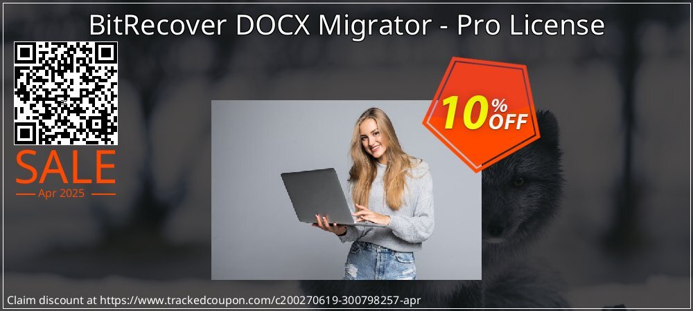 BitRecover DOCX Migrator - Pro License coupon on Working Day promotions