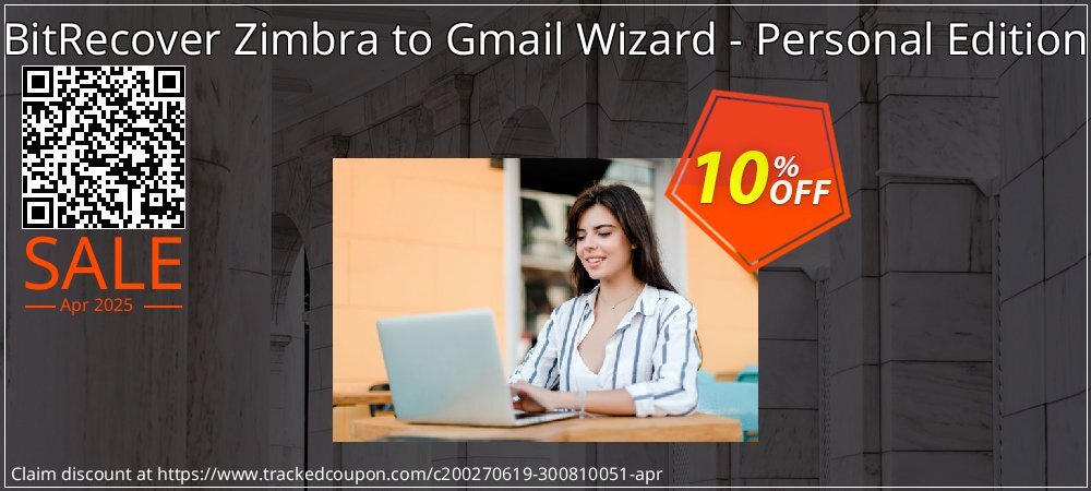 BitRecover Zimbra to Gmail Wizard - Personal Edition coupon on World Party Day offer