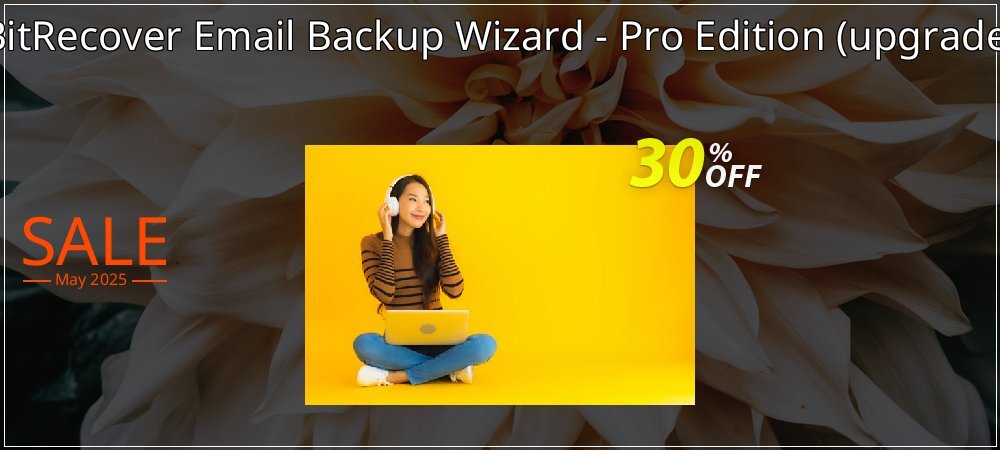 BitRecover Email Backup Wizard - Pro Edition - upgrade  coupon on Palm Sunday discounts