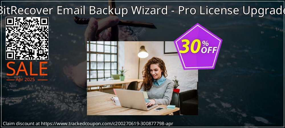 BitRecover Email Backup Wizard - Pro License Upgrade coupon on Easter Day super sale