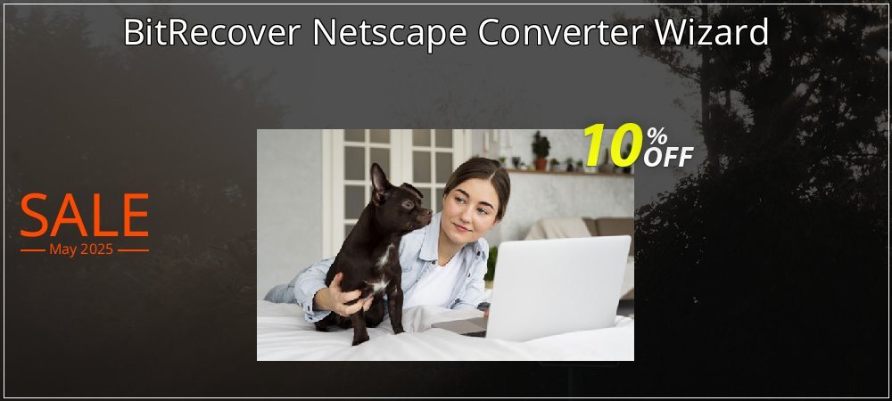 BitRecover Netscape Converter Wizard coupon on April Fools' Day deals