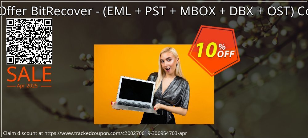 Bundle Offer BitRecover - - EML + PST + MBOX + DBX + OST Converter coupon on Easter Day super sale