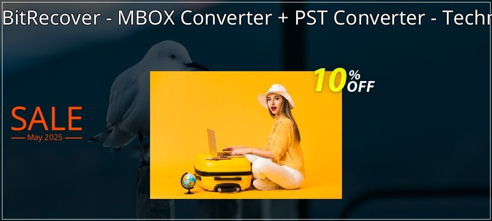 Bundle Offer BitRecover - MBOX Converter + PST Converter - Technician License coupon on Tell a Lie Day sales