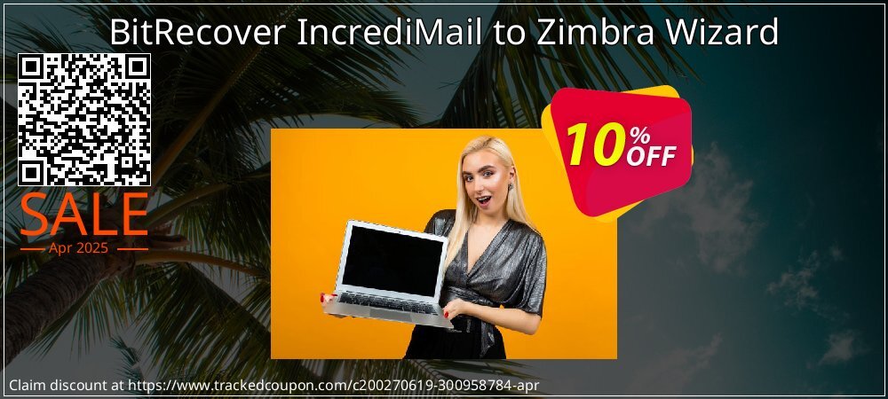 BitRecover IncrediMail to Zimbra Wizard coupon on Tell a Lie Day deals