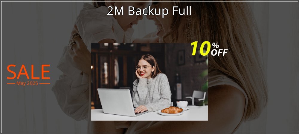 2M Backup Full coupon on National Pizza Party Day super sale