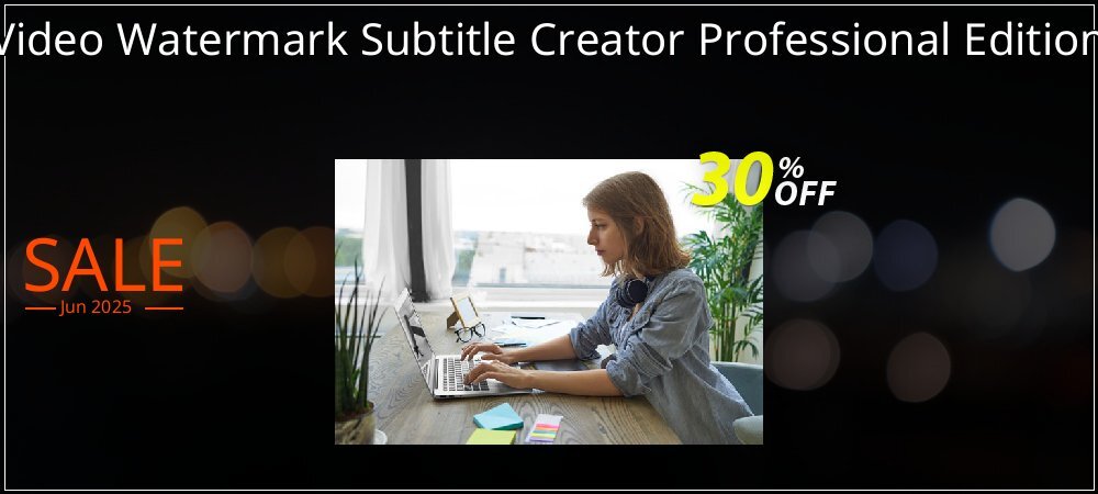 Video Watermark Subtitle Creator Professional Edition coupon on World Day of Music offer