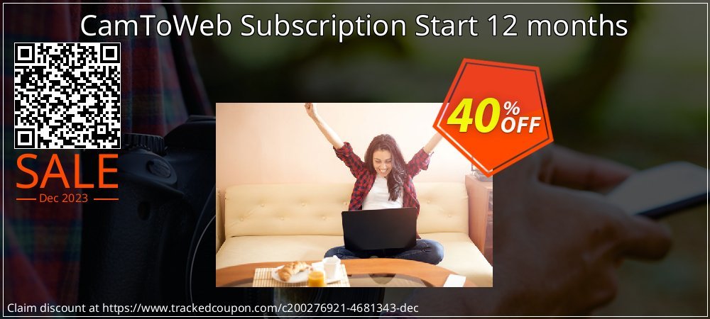 CamToWeb Subscription Start 12 months coupon on Easter Day super sale