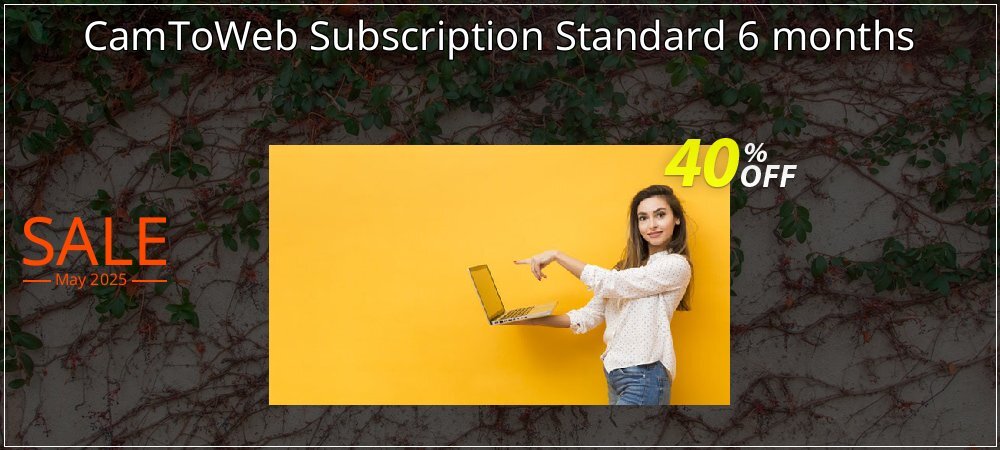 CamToWeb Subscription Standard 6 months coupon on Mother's Day offering sales