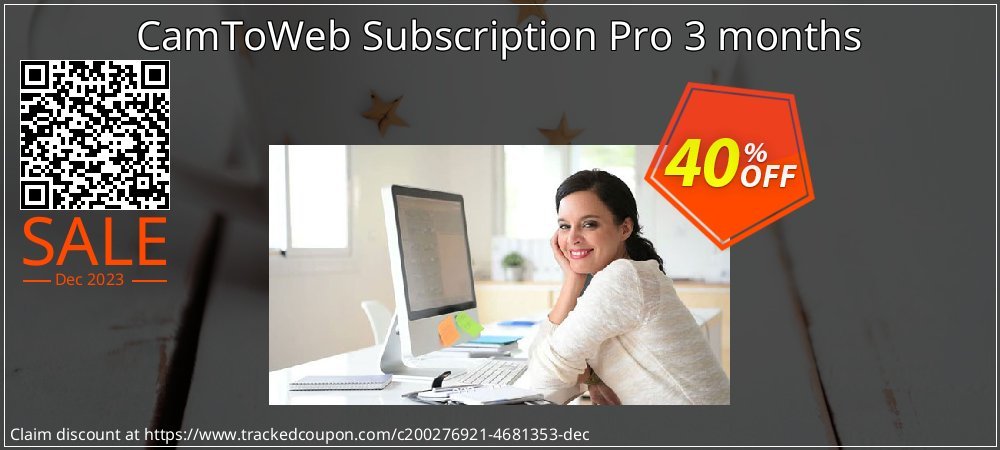 CamToWeb Subscription Pro 3 months coupon on Easter Day discounts
