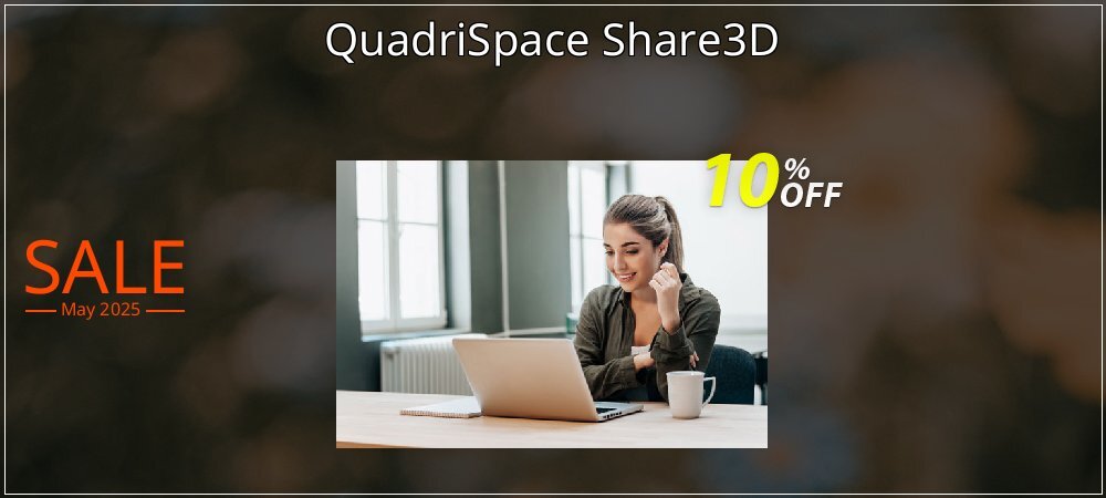 QuadriSpace Share3D coupon on Mother Day super sale