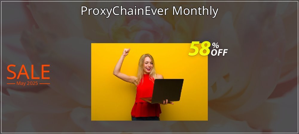 ProxyChainEver Monthly coupon on April Fools' Day offering discount