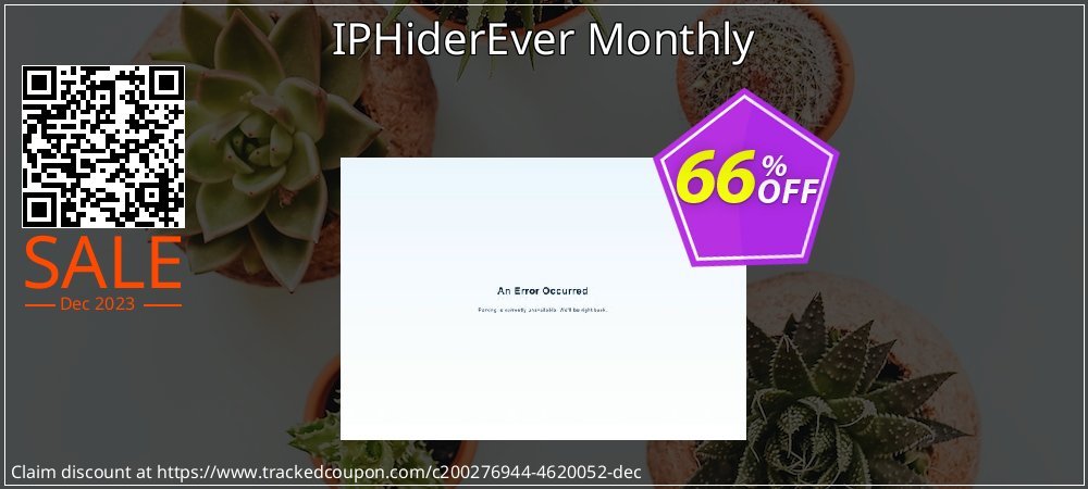 IPHiderEver Monthly coupon on Working Day offer