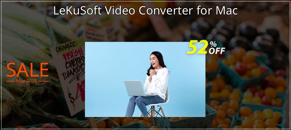 LeKuSoft Video Converter for Mac coupon on Mother Day offering discount