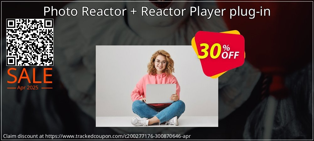 Photo Reactor + Reactor Player plug-in coupon on World Party Day offering sales