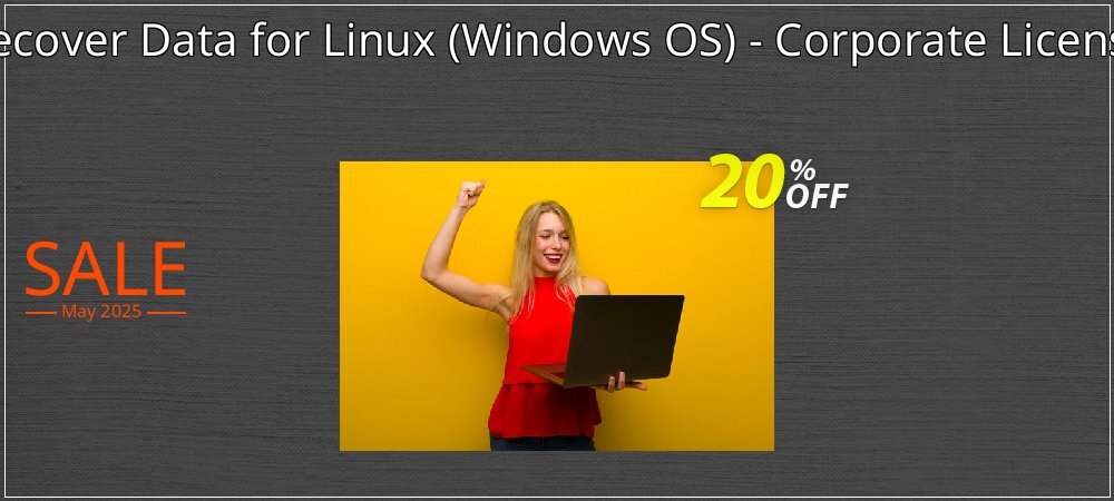 Recover Data for Linux - Windows OS - Corporate License coupon on Working Day offer