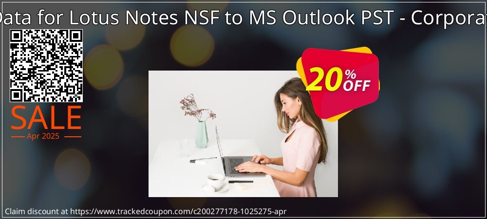Recover Data for Lotus Notes NSF to MS Outlook PST - Corporate License coupon on Mother's Day offering sales