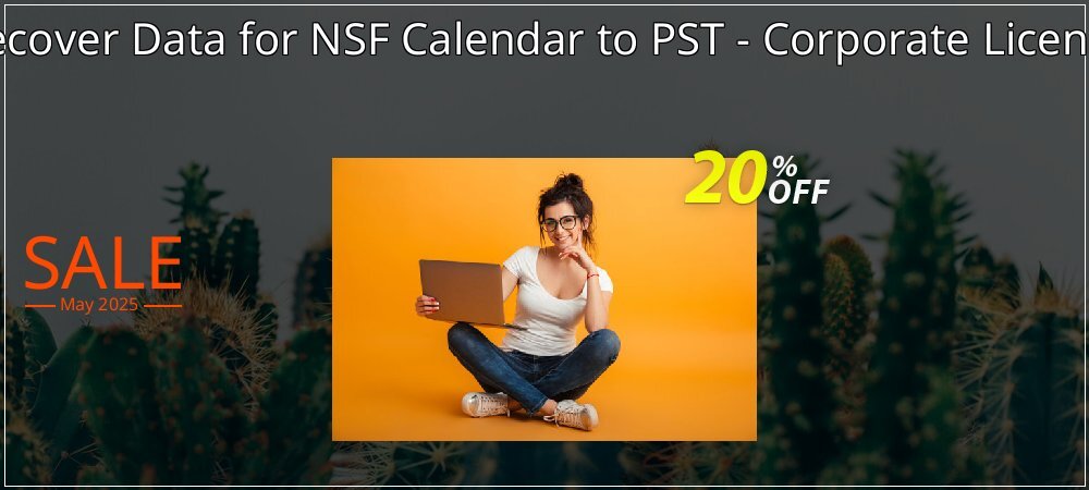 Recover Data for NSF Calendar to PST - Corporate License coupon on World Backup Day discount